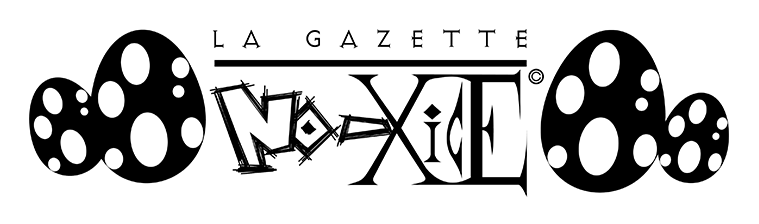 La Gazette No-Xice©