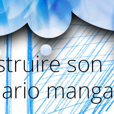 cours dessin construire scenario manga